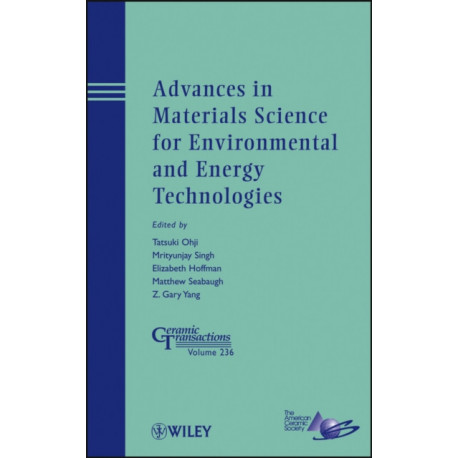 Advances in Materials Science for Environmental and Energy Technologies