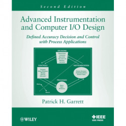 Advanced Instrumentation and Computer I/O Design: Defined Accuracy Decision, Control, and Process Applications