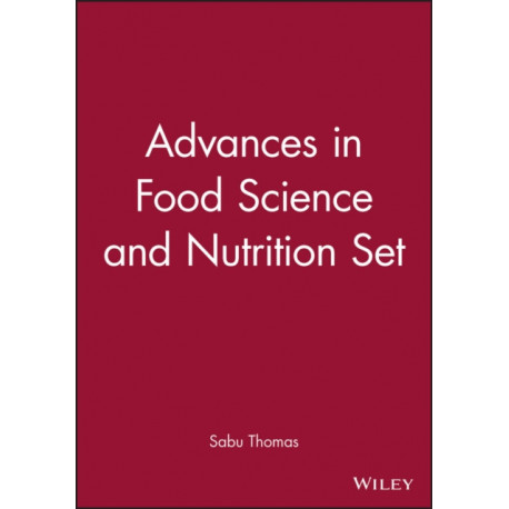 Advances in Food Science and Nutrition Set