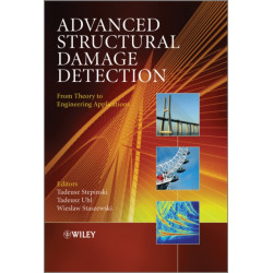 Advanced Structural Damage Detection: From Theory to Engineering Applications