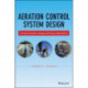 Aeration Control System Design: A Practical Guide to Energy and Process Optimization