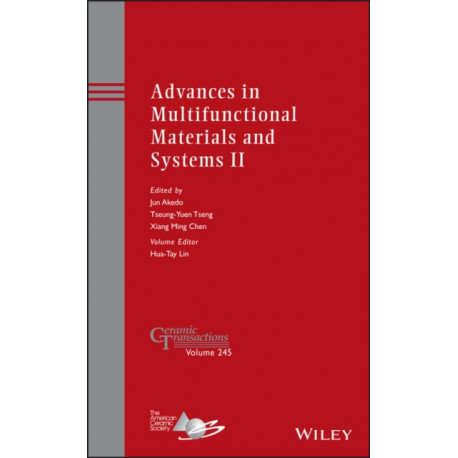 Advances in Multifunctional Materials and Systems II