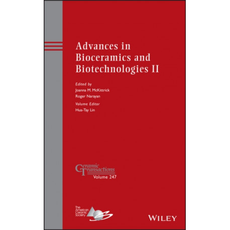 Advances in Bioceramics and Biotechnologies II