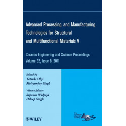 Advanced Processing and Manufacturing Technologies for Structural and Multifunctional Materials V, Volume 32, Issue 8
