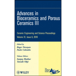 Advances in Bioceramics and Porous Ceramics III, Volume 31, Issue 6