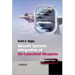Aircraft Systems Integration of Air-Launched Weapons