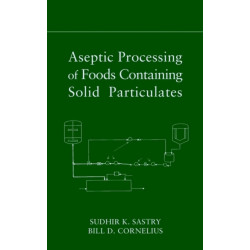 Aseptic Processing of Foods Containing Solid Particulates
