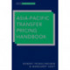 Asia-Pacific Transfer Pricing Handbook