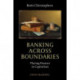 Banking Across Boundaries: Placing Finance in Capitalism
