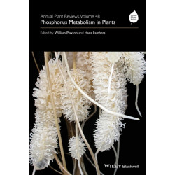 Annual Plant Reviews, Phosphorus Metabolism in Plants: Phosphorus Metabolism in Plants