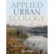 Applied Urban Ecology: A Global Framework