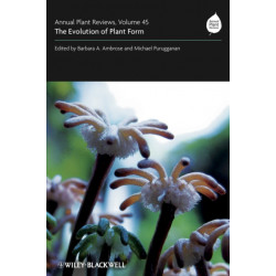 Annual Plant Reviews, The Evolution of Plant Form: The Evolution of Plant Form