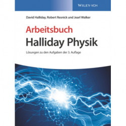 Arbeitsbuch Halliday Physik, Losungen zu den Aufgaben der 3. Auflage