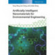 Artificially Intelligent Nanomaterials for Environmental Engineering