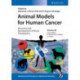Animal Models for Human Cancer: Discovery and Development of Novel Therapeutics