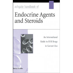 Ashgate Handbook of Endocrine Agents and Steroids