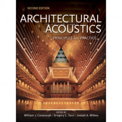 Architectural Acoustics: Principles and Practice