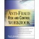 Anti-Fraud Risk and Control Workbook