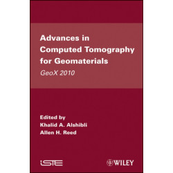 Advances in Computed Tomography for Geomaterials: GeoX 2010