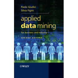 Applied Data Mining for Business and Industry