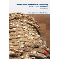 Bakery Food Manufacture and Quality: Water Control and Effects
