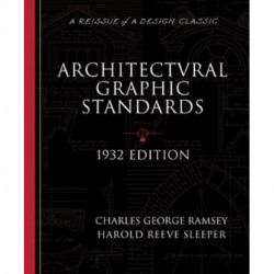 Architectural Graphic Standards for Architects, Engineers, Decorators, Builders and Draftsmen