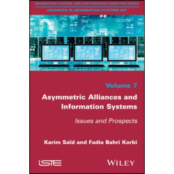 Asymmetric Alliances and Information Systems: Issues and Prospects