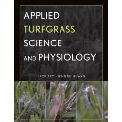 Applied Turfgrass Science and Physiology