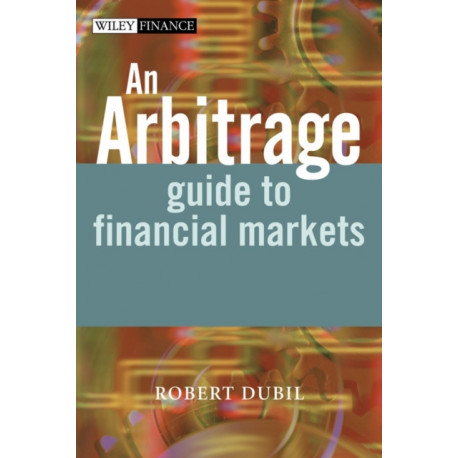 An Arbitrage Guide to Financial Markets