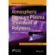 Atmospheric Pressure Plasma Treatment of Polymers: Relevance to Adhesion