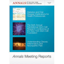 Annals Meeting Reports - Diabetes and Oral Disease, Stem Cells, and Chronic Inflammatory Pain, Volume 1255