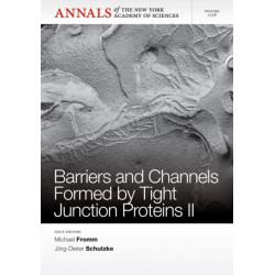 Barriers and Channels Formed by Tight Junction Proteins II, Volume 1258