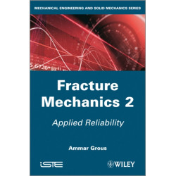 Fracture Mechanics 2: Applied Reliability