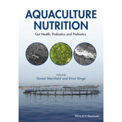 Aquaculture Nutrition: Gut Health, Probiotics and Prebiotics