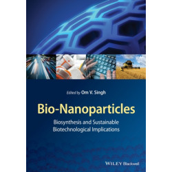 Bio-Nanoparticles: Biosynthesis and Sustainable Biotechnological Implications