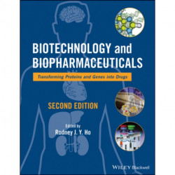Biotechnology and Biopharmaceuticals: Transforming Proteins and Genes into Drugs