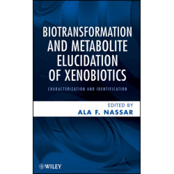 Biotransformation and Metabolite Elucidation of Xenobiotics: Characterization and Identification