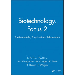 Biotechnology, Focus 2: Fundamentals, Applications, Information