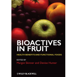 Bioactives in Fruit: Health Benefits and Functional Foods