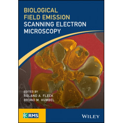 Biological Field Emission Scanning Electron Microscopy, 2 Volume Set: 2 Volume Set