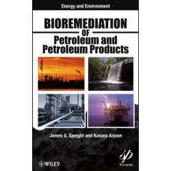 Bioremediation of Petroleum and Petroleum Products