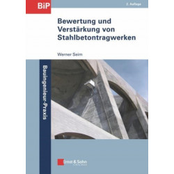 Bewertung und Verstarkung von Stahlbetontragwerken