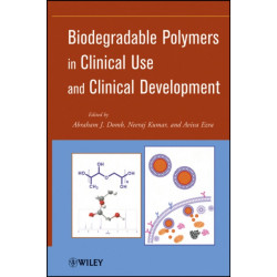 Biodegradable Polymers in Clinical Use and Clinical Development