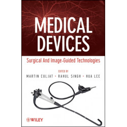 Medical Devices: Surgical and Image-Guided Technologies