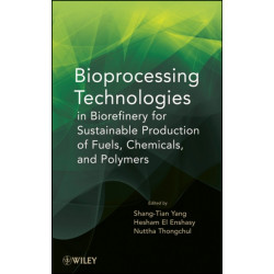 Bioprocessing Technologies in Biorefinery for Sustainable Production of Fuels, Chemicals, and Polymers