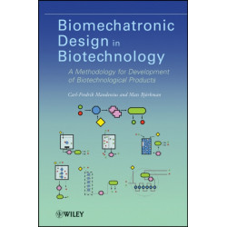 Biomechatronic Design in Biotechnology: A Methodology for Development of Biotechnological Products