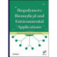Biopolymers: Biomedical and Environmental Applications
