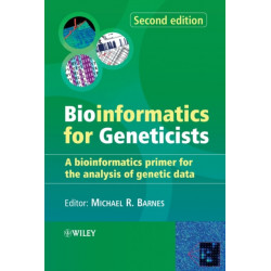 Bioinformatics for Geneticists: A Bioinformatics Primer for the Analysis of Genetic Data