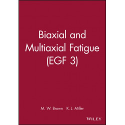 Biaxial and Multiaxial Fatigue (EGF 3)
