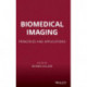 Biomedical Imaging: Principles and Applications